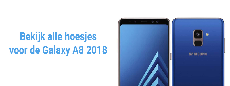 Samsung Galaxy A8 (2018) Hoesjes